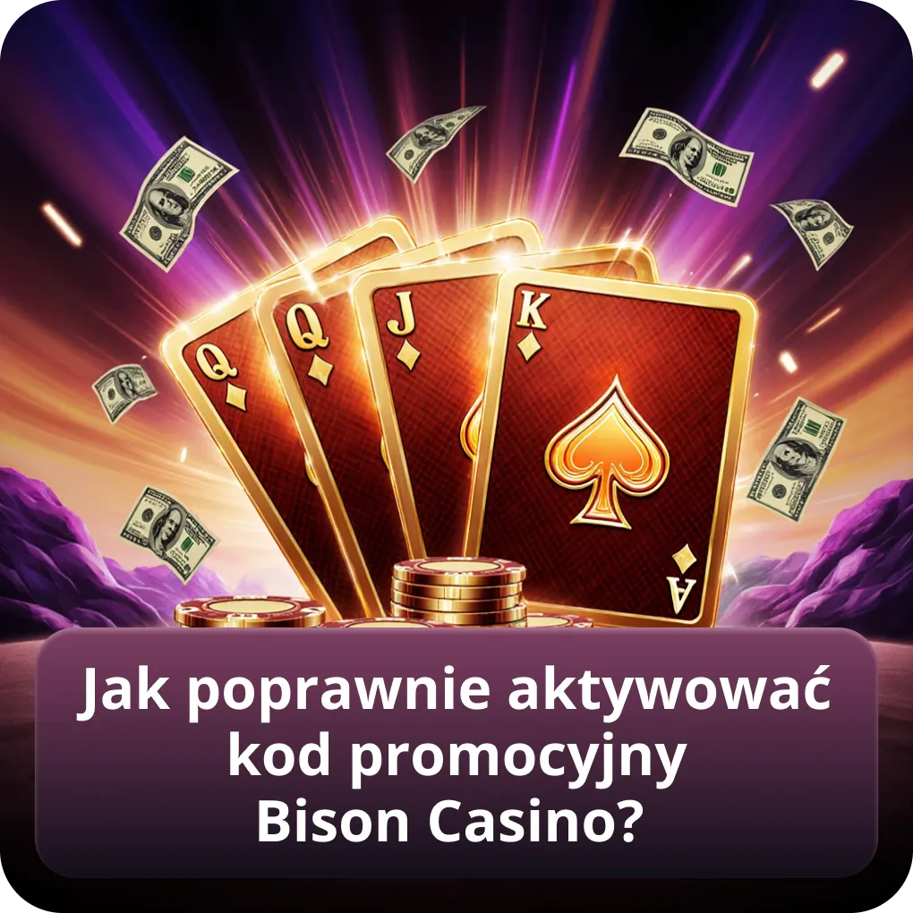 Jak poprawnie aktywować kod promocyjny Bison Casino