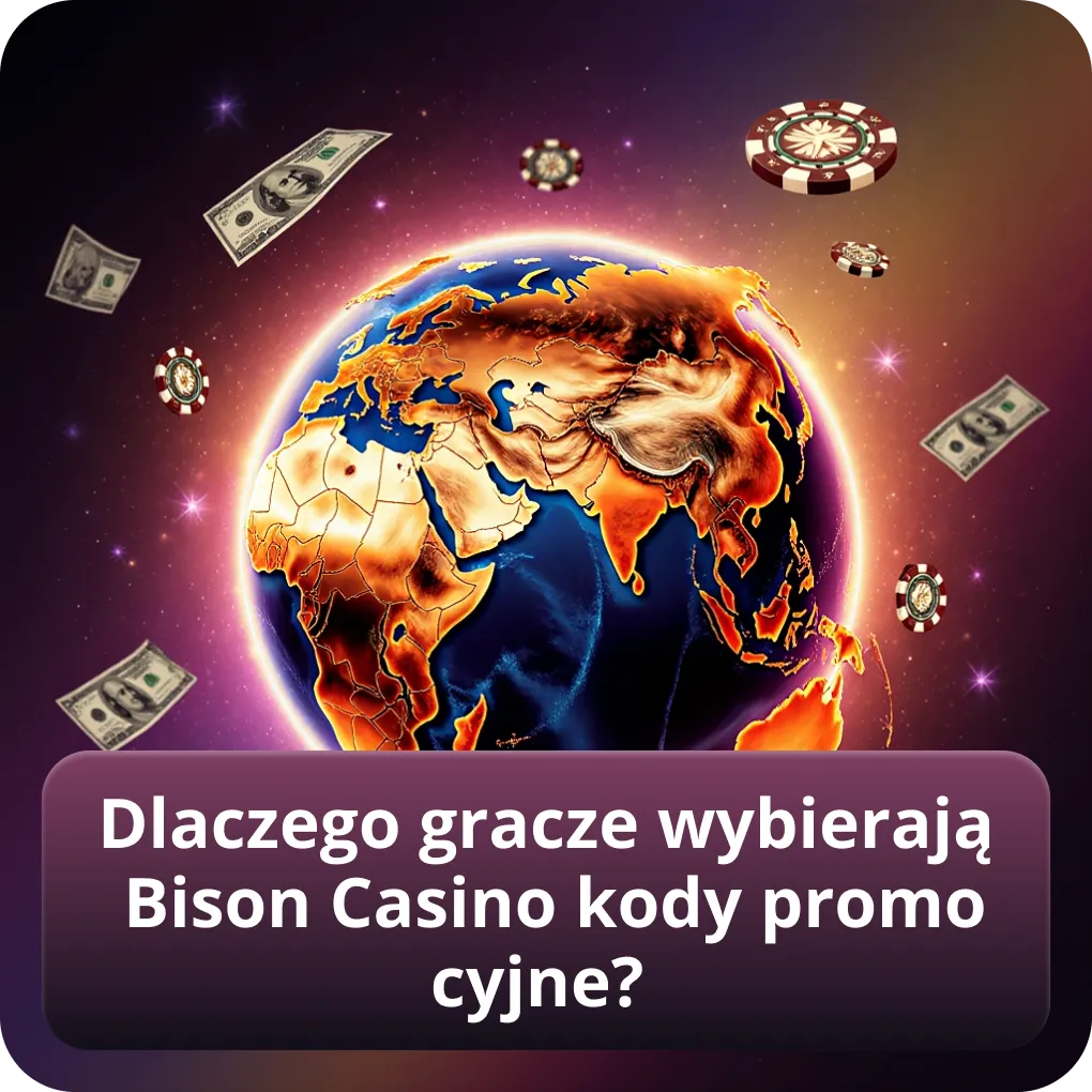 Dlaczego gracze wybierają Bison Casino kody promocyjne